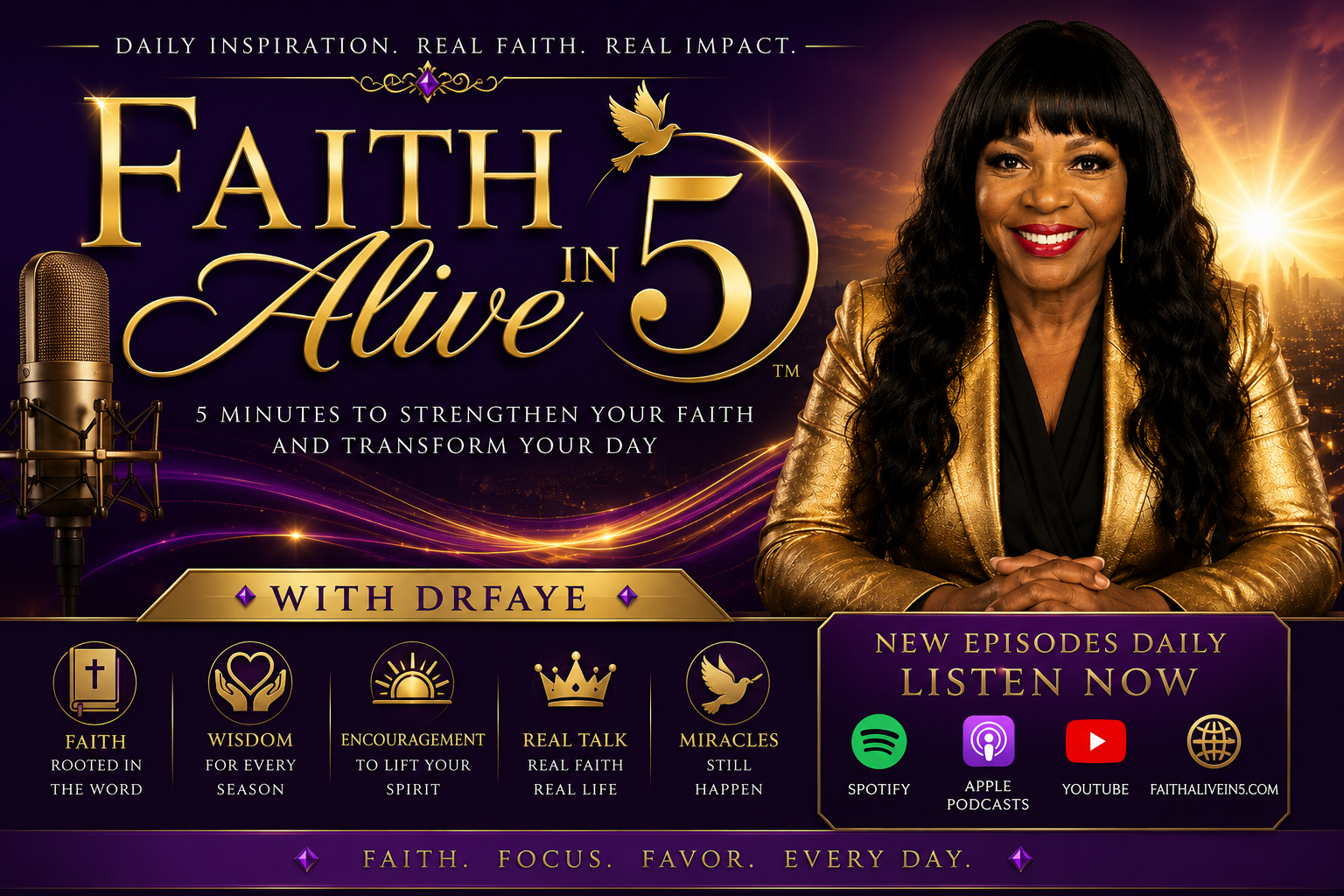 Faith Alive in 5 with DrFaye — Be Encouraged